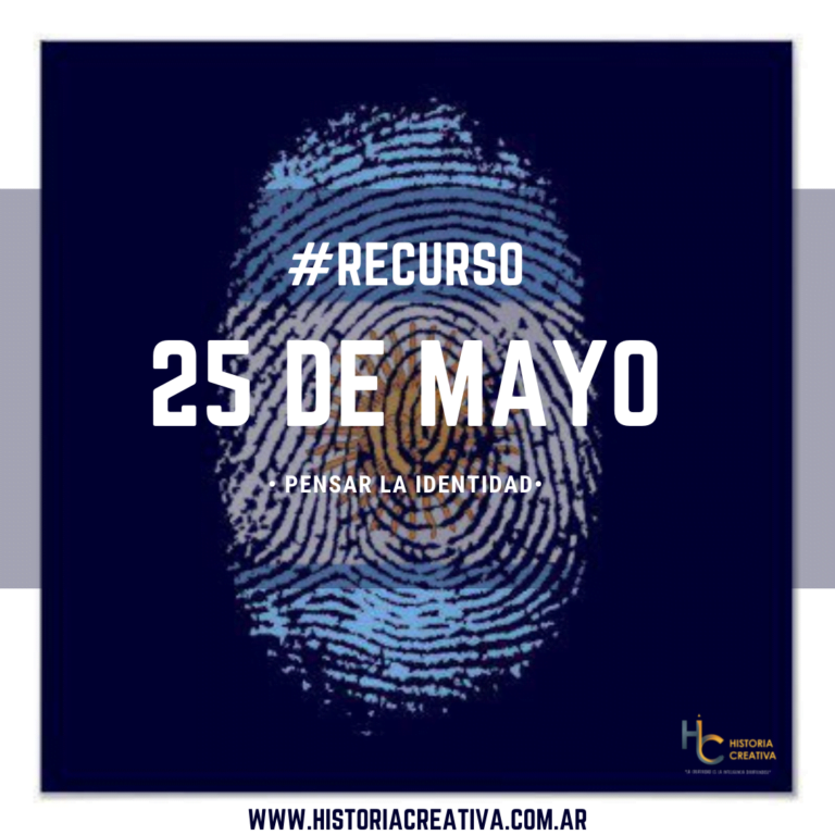 #RECURSO – El 25 de Mayo y la identidad Argentina.